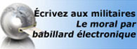 Écrivez aux militaires, Le moral par babillard électronique